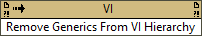 VI Hierarchy:Remove Generic From VI Hierarchy